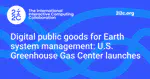 Digital public goods for Earth system management: U.S. Greenhouse Gas Center launches