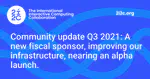 Community update Q3 2021: A new fiscal sponsor, improving our infrastructure, nearing an alpha launch.