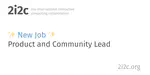 New job posting: Product and Community Lead.