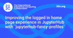 Improving the logged in home page experience in JupyterHub with `jupyterhub-fancy-profiles`