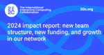 2024 impact report: new team structure, new funding, and growth in our network