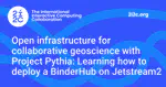 Open infrastructure for collaborative geoscience with Project Pythia: Learning how to deploy a BinderHub on Jetstream2