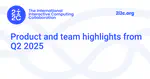 Product and team highlights from Q2 2025