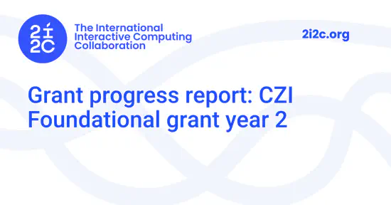 Grant progress report: CZI Foundational grant year 2