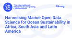Harnessing Marine Open Data Science for Ocean Sustainability in Africa, South Asia and Latin America