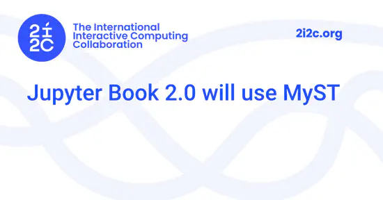 Jupyter Book 2.0 will use MyST