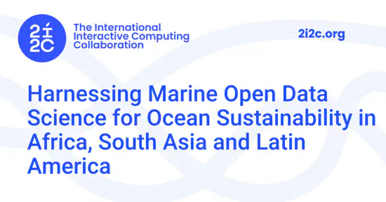 Harnessing Marine Open Data Science for Ocean Sustainability in Africa, South Asia and Latin America