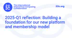 2025-Q1 reflection: Building a foundation for our new platform and membership model