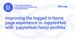 Improving the logged in home page experience in JupyterHub with `jupyterhub-fancy-profiles`