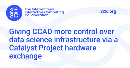 Giving CCAD more control over data science infrastructure via a Catalyst Project hardware exchange