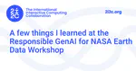 A few things I learned at the Responsible GenAI for NASA Earth Data Workshop